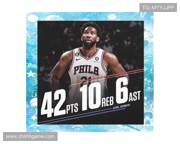 恩比德高效表现20分钟内斩获20分2板4助2断助力球队胜利